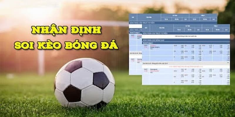 Cách soi kèo bóng đá hiệu quả