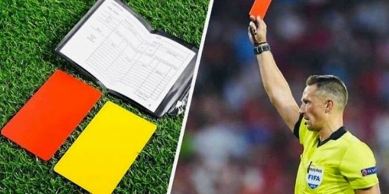 Khám phá chi tiết về kèo thẻ phạt